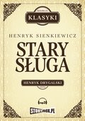 Stary sługa. Hania. Selim Mirza - audiobook