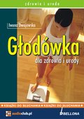 Głod&oacute;wka dla zdrowia i urody - audiobooki