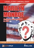 Marilyn Monroe - blondynka, która wiedziała za dużo - audiobooki