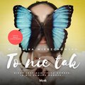 To nie tak - audiobook