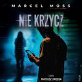 Nie krzycz - audiobook
