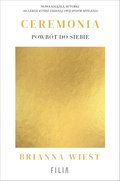 Ceremonia: Powrót do siebie - ebook