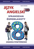 Języki i nauka języków: Język angielski Sprawdzian Ósmoklasisty - zbór zadań powtórkowych - ebook