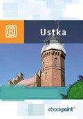 Wakacje i podr&oacute;że: Ustka. Miniprzewodnik - ebook