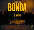 O włos. Jakub Sobieski. Tom 1 - audiobook