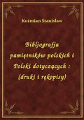ebooki: Bibljografja pamiętników polskich i Polski dotyczących : (druki i rękopisy) - ebook