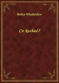 Co kochać? - ebook