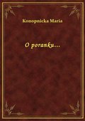 O poranku... - ebook