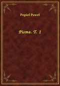 Pisma. T. 1 - ebook