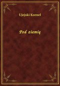Pod ziemię - ebook
