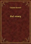 Pod ziemię - ebook