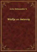 Walka ze śmiercią - ebook