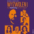 Rozwój osobisty: Wyzwoleni. Czy freelancing jest dla Ciebie? - audiobook