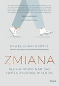 Poradniki: Zmiana. Jak na nowo napisać swoją życiową historię - ebook