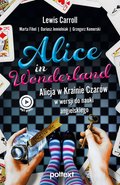 Literatura obcojęzyczna: Alice in Wonderland. Alicja w Krainie Czarów w wersji do nauki angielskiego - ebook