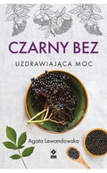 Czarny bez. Uzdrawiająca moc - ebook