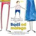 Bądź od małego. Holistyczne spojrzenie na zdrowie psychiczne dzieci - audiobook