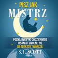 audiobooki: Pisz jak mistrz. Poznaj nawyki codziennego pisania i uwolnij się od blokady twórczej - audiobook