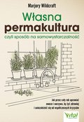 Własna permakultura, czyli sposób na samowystarczalność - ebook