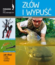 : Poradnik dla początkujących. Zł&oacute;w i wypuść - ebooki