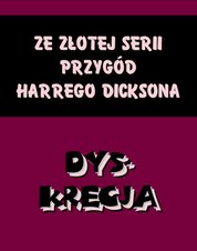 : Dyskrecja. Ze złotej serii przygód Harrego Dicksona - ebook