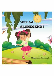 : Witaj Słoneczko! - ebook