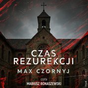 : Czas rezurekcji - audiobook