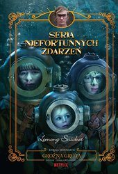 : Groźna grota. Seria niefortunnych zdarzeń - ebook