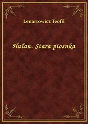 : Hułan. Stara piosnka - ebook