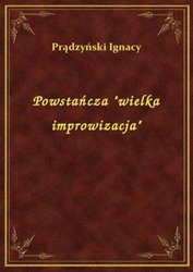 : Powstańcza "wielka improwizacja" - ebook