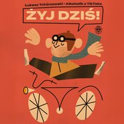 : Żyj dziś! - audiobook