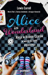 : Alice in Wonderland. Alicja w Krainie Czarów w wersji do nauki angielskiego - ebook