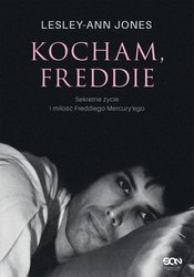 : Kocham, Freddie. Sekretne życie i miłość Freddiego Mercury’ego - ebook