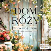 : Dom Róży - audiobook