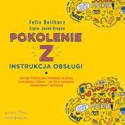: Pokolenie Z. Instrukcja obsługi - audiobook