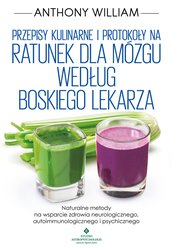 : Przepisy kulinarne i protokoły na Ratunek dla mózgu według Boskiego Lekarza - ebook