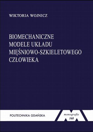 Biomechaniczne modele układu mięśniowo-szkieletowego człowieka &ndash; ebook