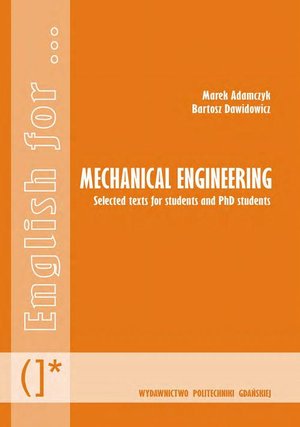 Mechanical Engineering. Selected texts for students and PhD students &ndash; ebook