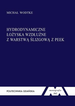 Hydrodynamiczne łożyska wzdłużne z warstwą ślizgową z PEEK &ndash; ebook