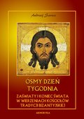 ebooki: Ósmy dzień tygodnia. Zaświaty w wierzeniach kościołów tradycji bizantyjskiej - ebook