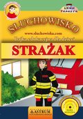 Dla dzieci i młodzieży: Strażak - Bajka - audiobook