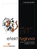 efekt tygrysa - puść swoją osobistą markę w ruch! - ebook