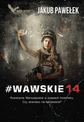 Kryminał, sensacja, thriller: #Wawskie14 - ebook