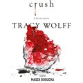 Kryminał, sensacja, thriller: Crush. Zniszczenie. Tom 2. - audiobook