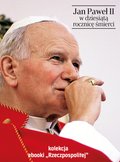 Jan Paweł II w dziesiątą rocznicę śmierci - ebook