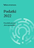 Podatki 2022. Poradnik prawny „Rzeczpospolitej” - ebook