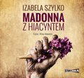 Madonna z hiacyntem - audiobook