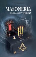 religia: Masoneria. Religia lucyferyczna - ebook