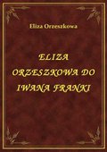ebooki: Eliza Orzeszkowa Do Iwana Franki - ebook