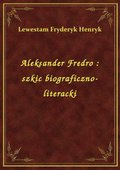 ebooki: Aleksander Fredro : szkic biograficzno-literacki - ebook